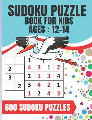 Sudoku Puzzle Book For Kids Ages 12-14: Sudoku game for children 4x4 - 600 puzzles - 8.5 x 11 inches - 100 pages - Large Print