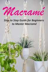 Macram: Step to Step Guide for Beginners to Master Macram Subscription