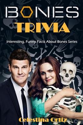 Bones Trivia: Interesting, Funny Facts About Bones Series