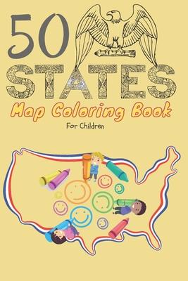 50 States map coloring book for children: A kids coloring book of all 50 American state maps. Creative and Engaging activity for children. Coloring Ac