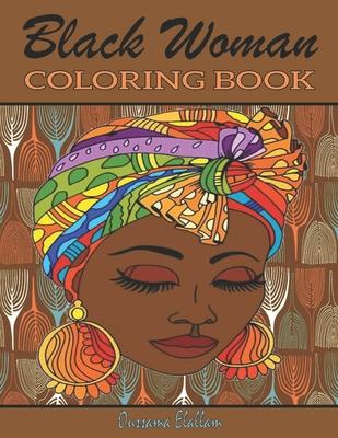 Black Woman Coloring Book: Funny Black Wife Coloring Book, African woman Designs, Beauty queens gorgeous black women African american afro dreads