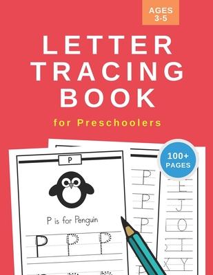 Letter Tracing Book for Preschoolers: Handwriting Practice Workbook for Kids Ages 3-5 - 110 Pages - Large 8.5" x 11"