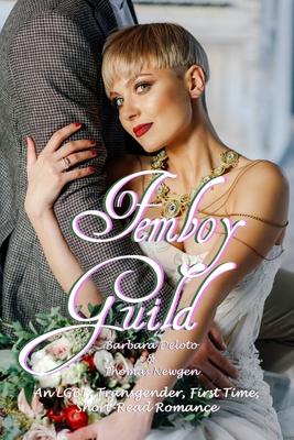 Femboy Guild: An LGBT, Transgender, First Time, Short-Read Romance