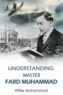 Understand Master Fard Muhammad