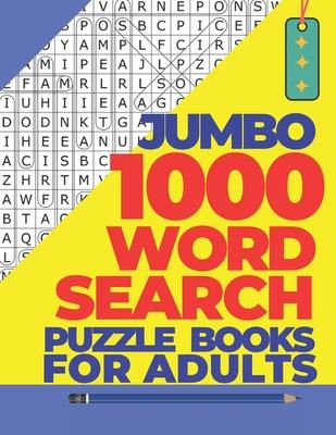 Jumbo 1000 Word Search Puzzle Books For Adults: The Biggest Brain Games Word Search Puzzles