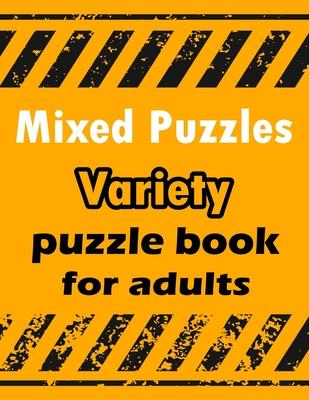 Mixed Puzzles: Variety puzzle book for adults - 180+ Large Print Mixed Puzzles - Word search, Sudoku, Cryptograms, Word Scramble to I