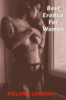 Best Erotica For Women: Bundle Collection of Hot and Sexy Rough Stories of Pure Pleasure, Extreme Sexual Satisfaction and Exciting Forbidden E