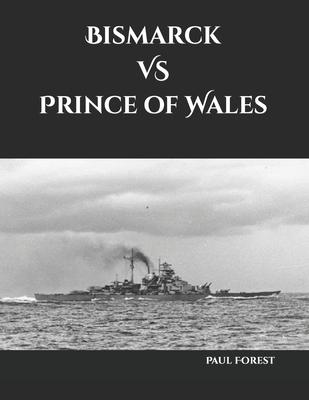 Bismarck VS Prince of Wales