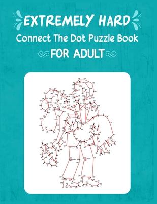 Extremely Hard Connect The Dot Puzzle Book For Adult