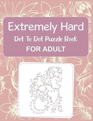 Extremely Hard Dot to Dot Puzzle Book For Adult