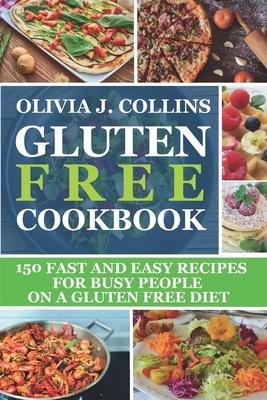 Gluten Free Cookbook: 150 fast and easy recipes for busy people on a gluten free diet Subscription