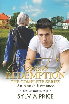 Jonah's Redemption: The Complete Series: An Amish Romance Series