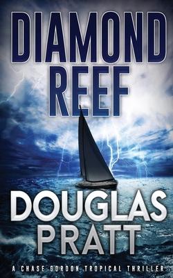 Diamond Reef: A Chase Gordon Tropical Thriller