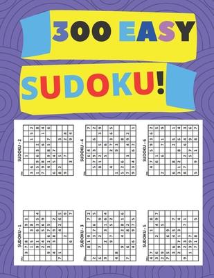 300 Easy Sudoko: Sudoku for beginner Best sudoku for newbie!