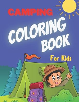 Camping Coloring Book for Kids: Cute Forest Wildlife Animals Outdoor Activity Book for Happy Campers Family