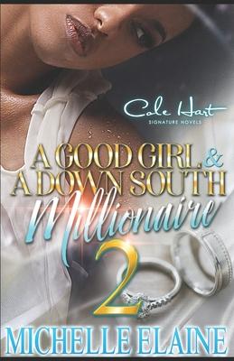 A Good Girl & A Down South Millionaire 2: African American Romance Fiction