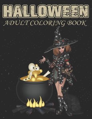 Halloween Adult Coloring Book: An Adult Coloring Book Including Pumpkins, Haunted Houses, Zombies, Spooky Characters, and Relaxing Fall Designs