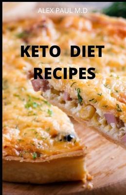 Keto Diet Recipes: 65 Recipes For Busy People on Keto Diet (Keto Diet for Beginners)