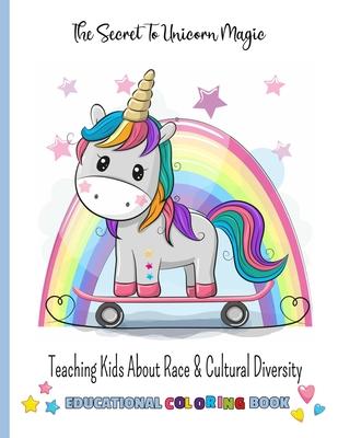 Teaching Kids About Race & Cultural Diversity: *Cute Coloring-Story Book to Teach Kids About Inclusion, Diversity & Kindness* (Racial Diversity Childr