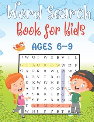 word search books for kids Ages 6-9: Word Search Puzzles for Kids, Easy Educational Word Search Puzzles for Kids, 75 Kids Word Search Puzzle Book ages