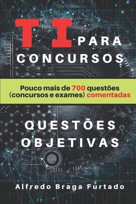 TI para Concursos (Questo&#771;es Objetivas)