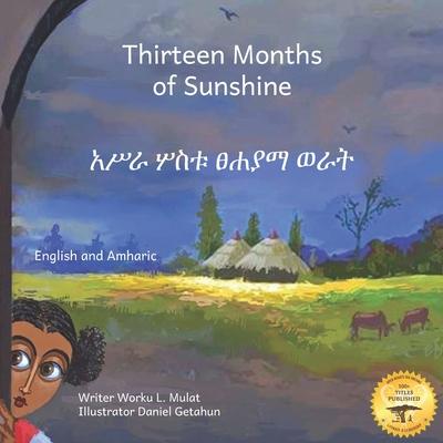 Thirteen Months of Sunshine: Ethiopia's Unique Calendar in Amharic and English