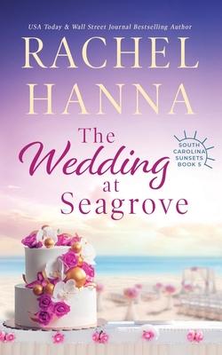 The Wedding At Seagrove