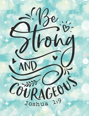 prayer journal, color and write: be strong and courageous Christian prayer daily diary Christian coloring book