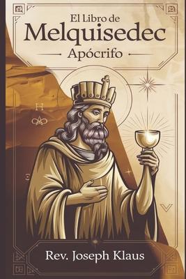 El Libro de Melquisedec.: Apcrifo Subscription