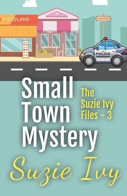 Small Town Mystery Three