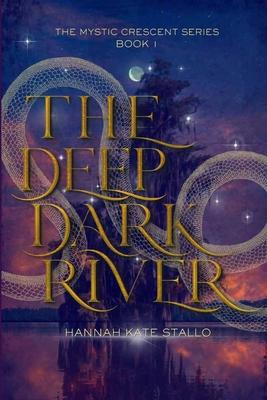 The Deep Dark River