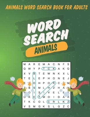 Animals Word Search Book For Adults: Large Print Puzzle For Adults & Seniors