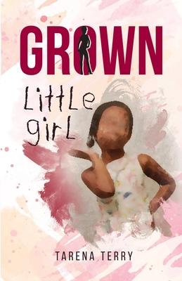 Grown Little Girl: Part 1