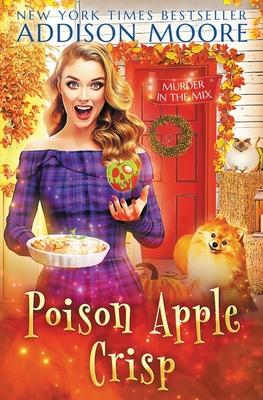 Poison Apple Crisp: Cozy Mystery