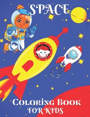 Space Coloring Book For Kids: Amazing Space Coloring with Planets, Astronauts, Space Ships, Rockets and More, Astronomy Coloring Book ( Volume: 2)