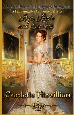 Love, Lords, and Secrets (Large Print): Clean Historical Regency Romance