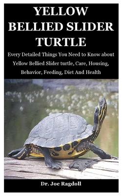 Yellow Bellied Slider Turtle: Every Detailed Things You Need to Know about Yellow Bellied Slider turtle, Care, Housing, Behavior, Feeding, Diet And