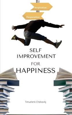 Self-improvement for happiness: Self-discipline and personal development