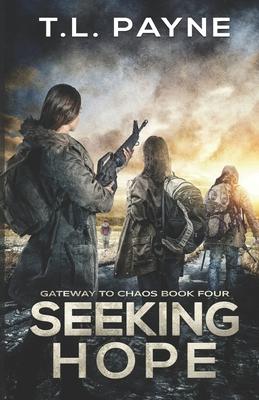 Seeking Hope: A Post Apocalyptic EMP Survival Thriller