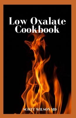 Low Oxalate Cookbook: The Ultimate Anti Inflammatory And Gluten Free Guide To Help You Solve Your Kidney Issues Subscription