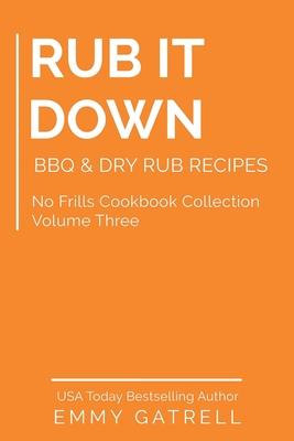 Rub it Down: BBQ & Dry Rub Recipes Subscription