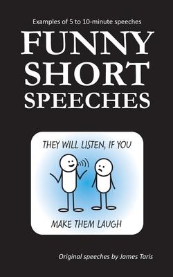 Funny Short Speeches: Examples of 5 to 10-minute speeches