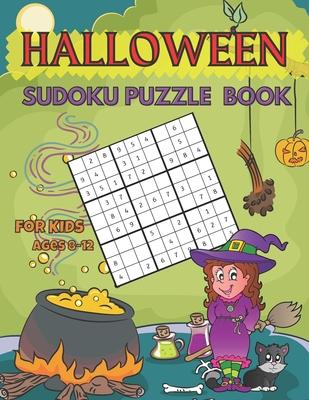 Halloween Sudoku Puzzle Book for Kids Ages 8 -12: Smart Gift for Young Boys and Girls, Children Activities and Free Time for Parents- 320 Easy Quizzes