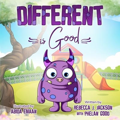 Different is Good: A Cute Children's Picture Book about Racism & Diversity to help Teach your Kids Equality and Kindness