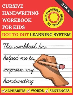 Cursive Handwriting Workbook For Kids: 3 in 1 Cursive Tracing Master Book for Beginners. Learn Writing in Cursive for 2nd 3rd & 5th graders. Includes