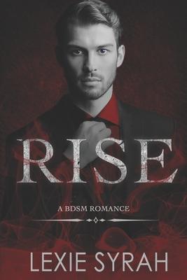 Rise: A BDSM Romance