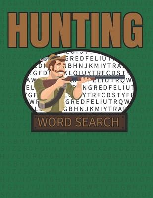 Hunting Word Search: 50 Large Print Word Search Puzzles With Solutions For People That Love Hunting