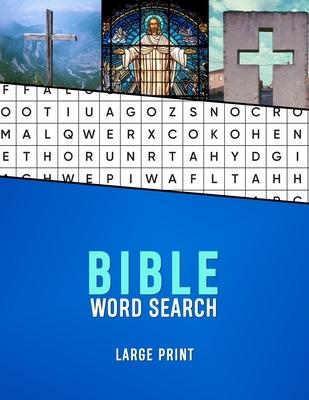 Bible Word Search Large Print: A Christian wordsearch for seniors with Dementia and Alzhiemers Christianity word finder puzzle book for the elderly M