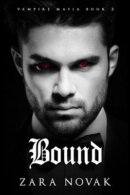 Bound: A Dark Vampire Romance