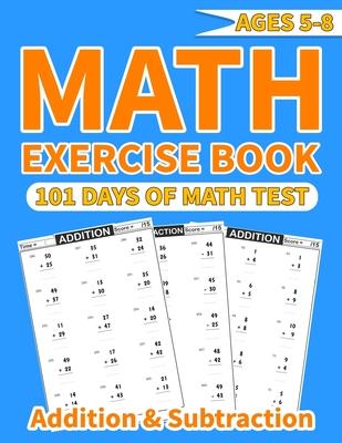 Math exercise book addition and subtraction: More than 1000 mathematical operations (addition and subtraction ) in one math activity book for kids age